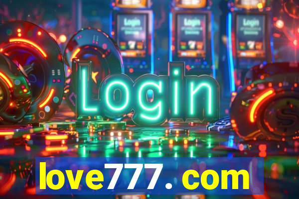 love777. com